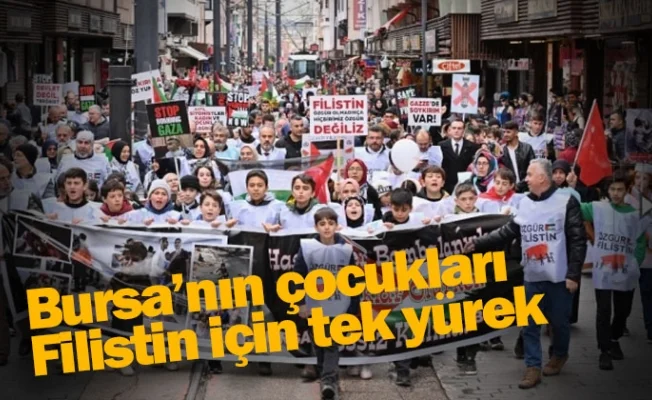 Bursa’nın çocukları Filistin için tek yürek