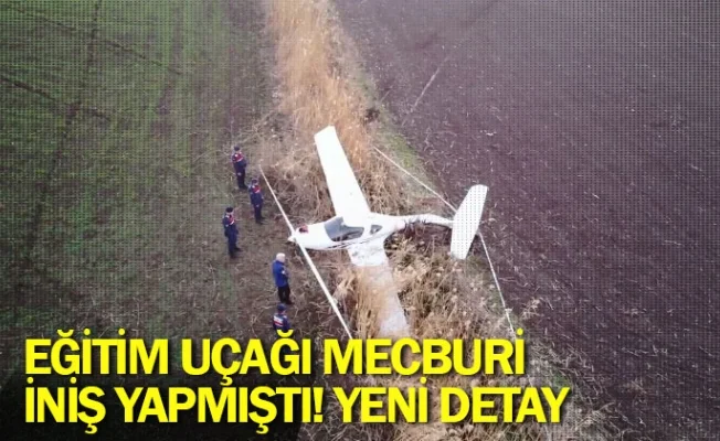 Eğitim uçağı mecburi iniş yapmıştı! Yeni detay