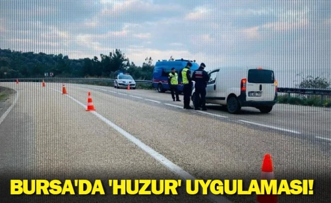 Bursa'da 'huzur' uygulaması!