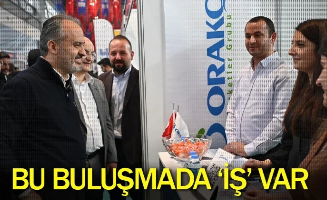 Bu buluşmada ‘iş’ var