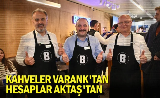 Kahveler Varank'tan, hesaplar Aktaş'tan