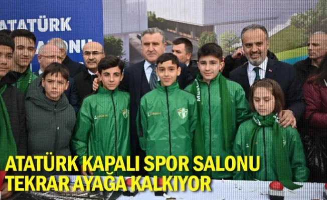 Atatürk Kapalı Spor Salonu tekrar ayağa kalkıyor