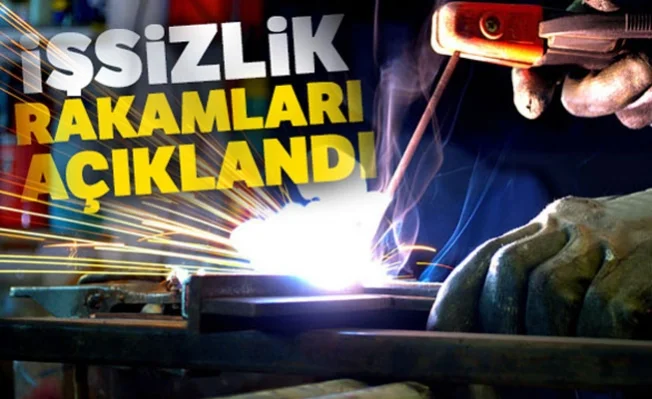 İşsizlik rakamları açıklandı