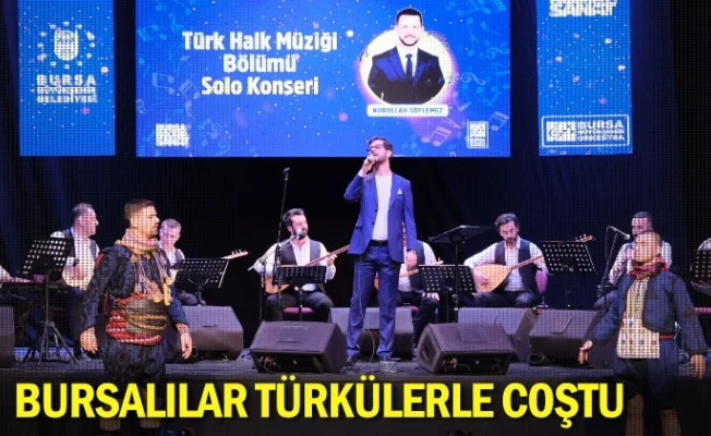 Bursalılar türkülerle coştu