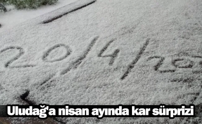 Uludağ'a nisan ayında kar sürprizi