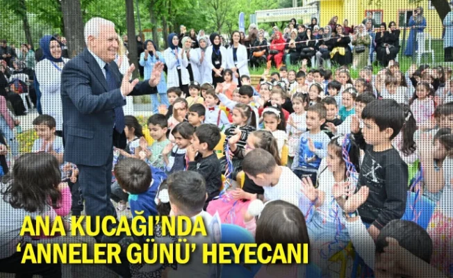 Ana Kucağı’nda ‘Anneler Günü’ heyecanı