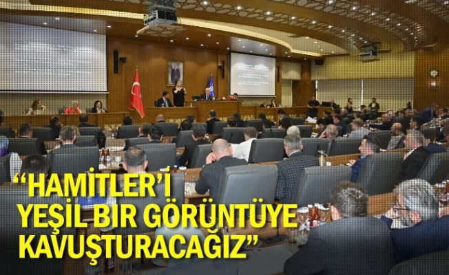 "Hamitler'i yeşil bir görüntüye kavuşturacağız”