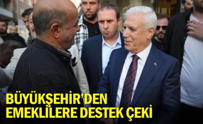 Büyükşehir’den emeklilere destek çeki