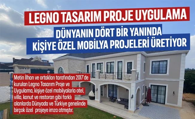 Legno Tasarım Proje Uygulama Dünyanın Dört Bir Yanında Kişiye Özel Mobilya Projeleri Üretiyor