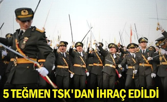 5 teğmen TSK'dan ihraç edildi