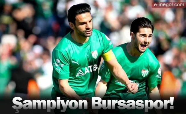 Şampiyon Bursaspor!