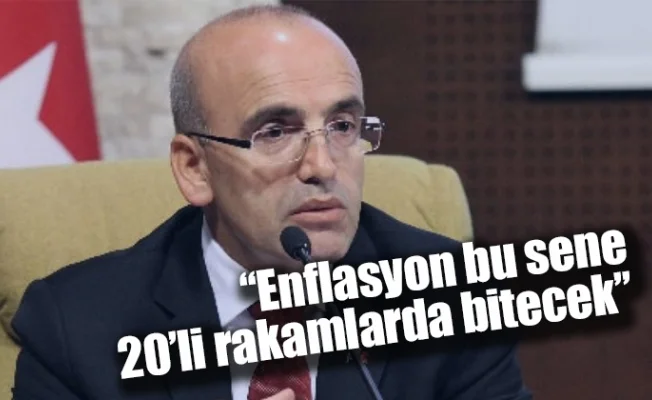 "Enflasyon bu sene 20’li rakamlarda bitecek"