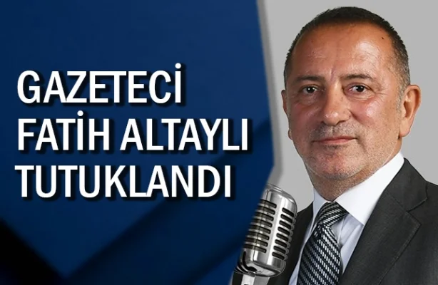 Gazeteci Fatih Altaylı tutuklandı