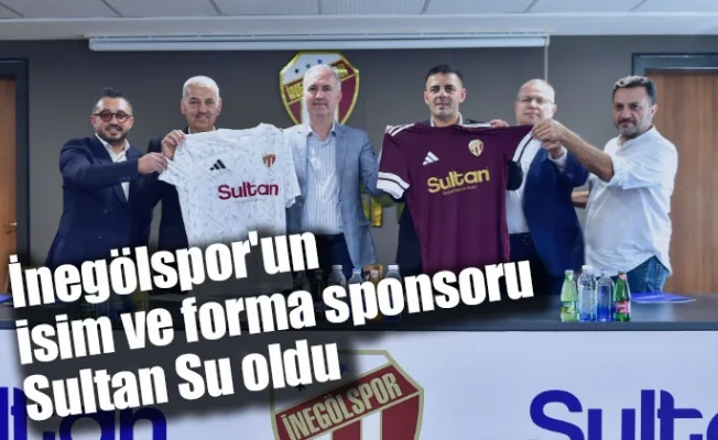 İnegölspor'un isim ve forma sponsoru Sultan Su oldu