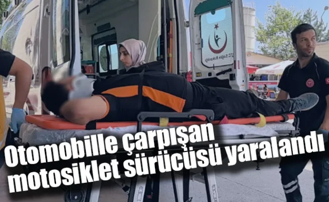 Otomobille çarpışan motosiklet sürücüsü yaralandı