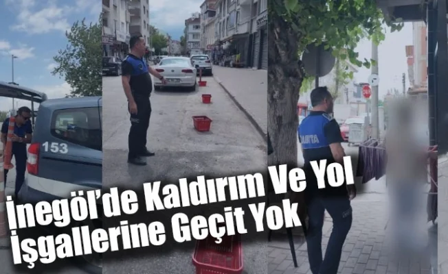 İnegöl’de Kaldırım Ve Yol İşgallerine Geçit Yok