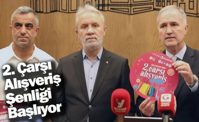 2. Çarşı Alışveriş Şenliği Başlıyor