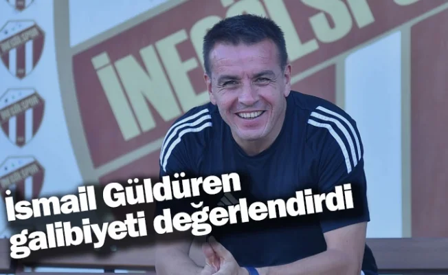 İsmail Güldüren galibiyeti değerlendirdi
