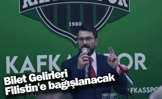 Bilet Gelirleri Filistin'e bağışlanacak