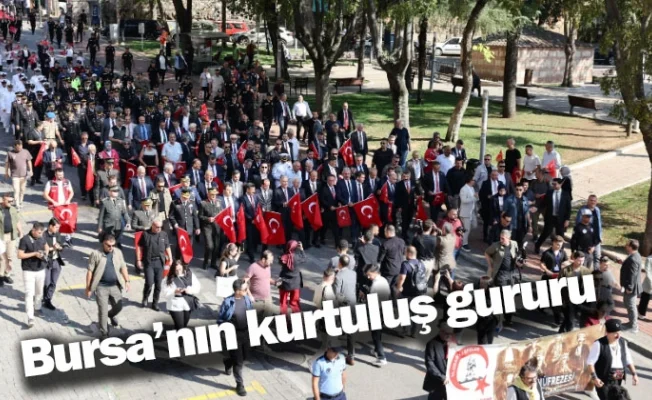 Bursa’nın kurtuluş gururu