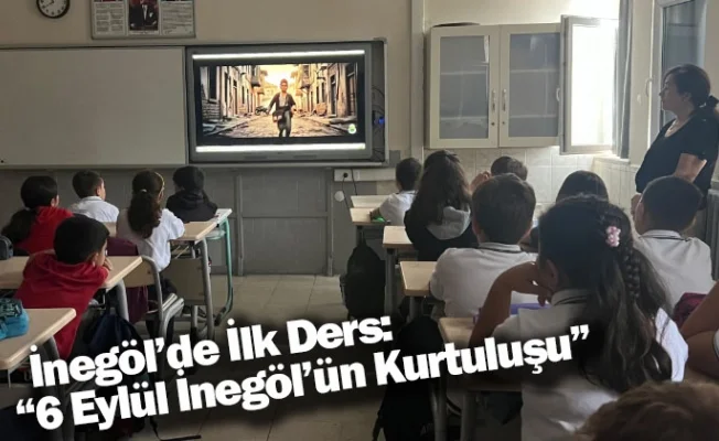 İnegöl’de İlk Ders: “6 Eylül İnegöl’ün Kurtuluşu”