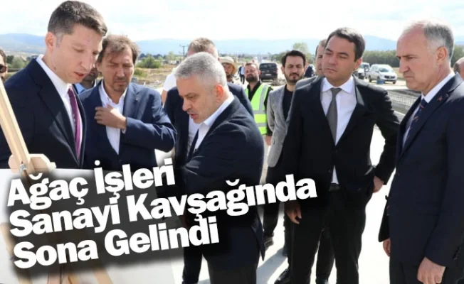 Ağaç İşleri Sanayi Kavşağında Sona Gelindi