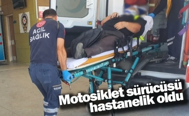 Motosiklet sürücüsü hastanelik oldu