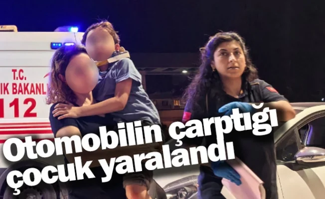 Otomobilin çarptığı çocuk yaralandı