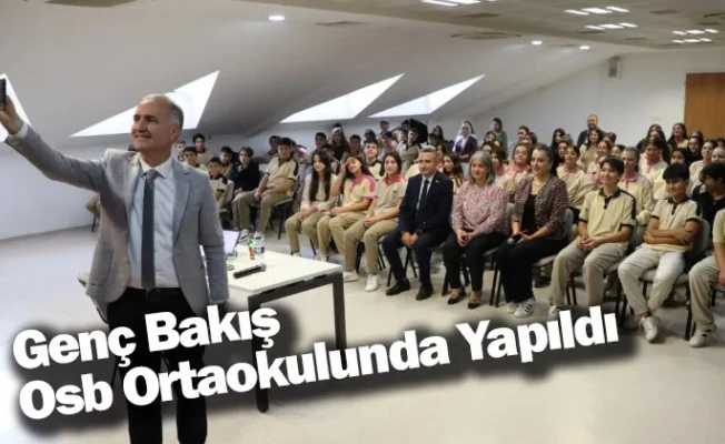 Genç Bakış Osb Ortaokulunda Yapıldı