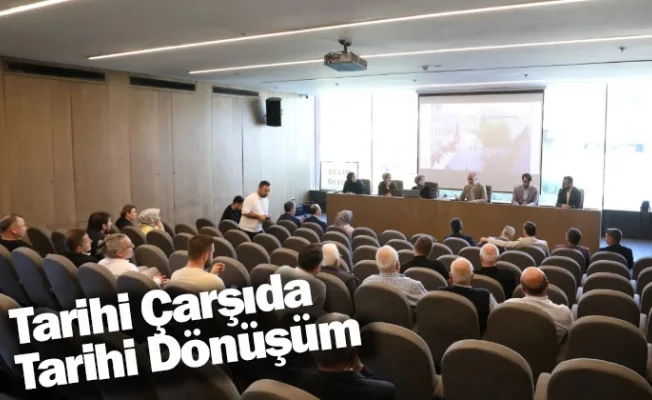 Tarihi Çarşıda Tarihi Dönüşüm