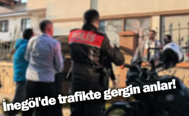 İnegöl'de trafikte gergin anlar!