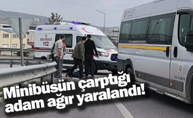 İnegöl'de minibüsün çarptığı adam ağır yaralandı!