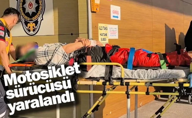 Motosiklet sürücüsü yaralandı