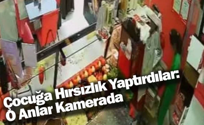 Çocuğa Hırsızlık Yaptırdılar: O Anlar Kamerada