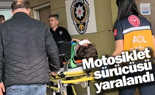 Motosiklet sürücüsü yaralandı