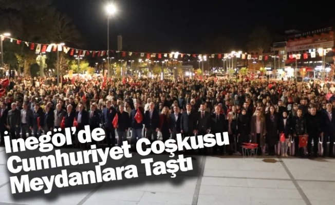İnegöl’de Cumhuriyet Coşkusu Meydanlara Taştı