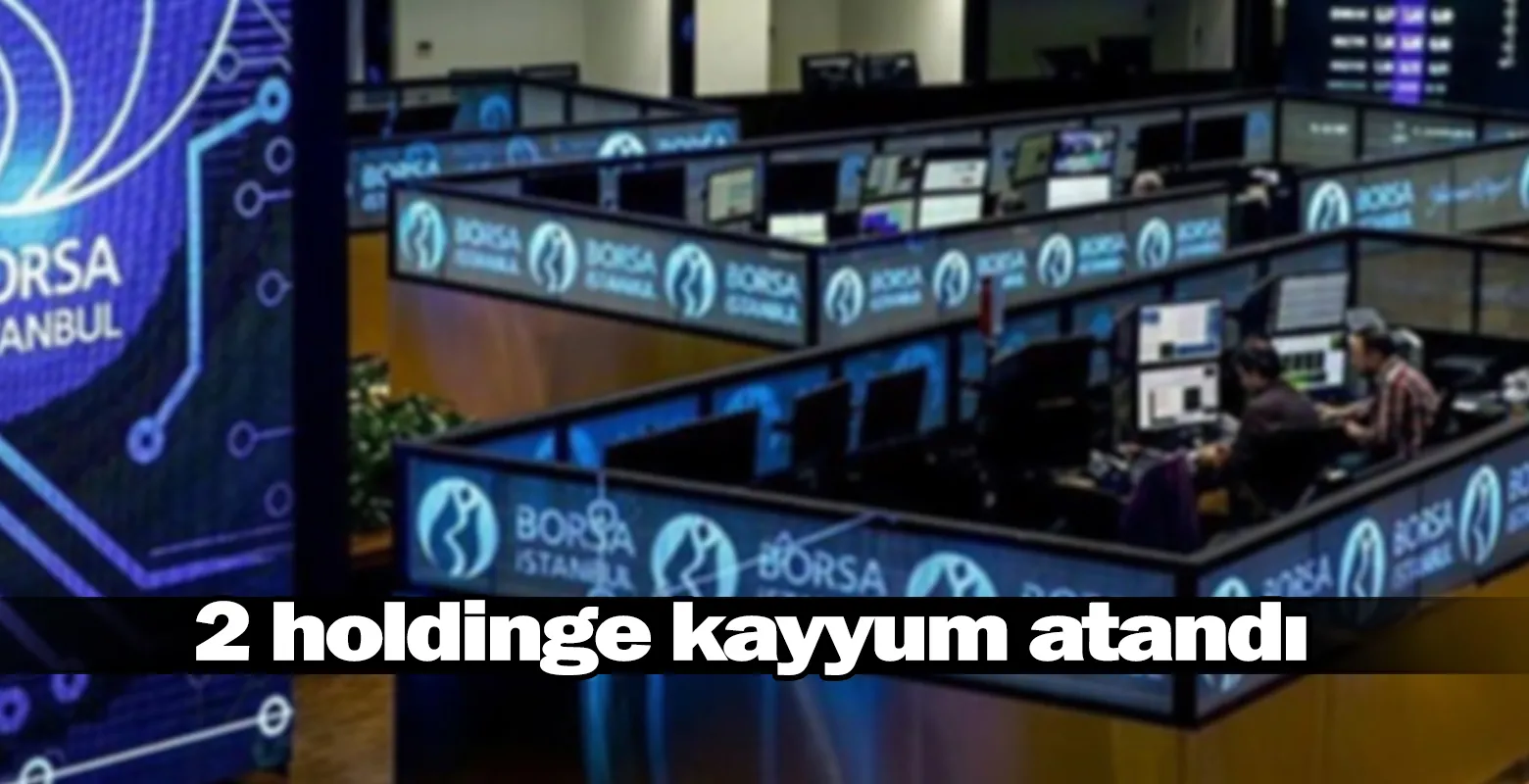 Hat Holding ve Investco Holding'e kayyum atandı