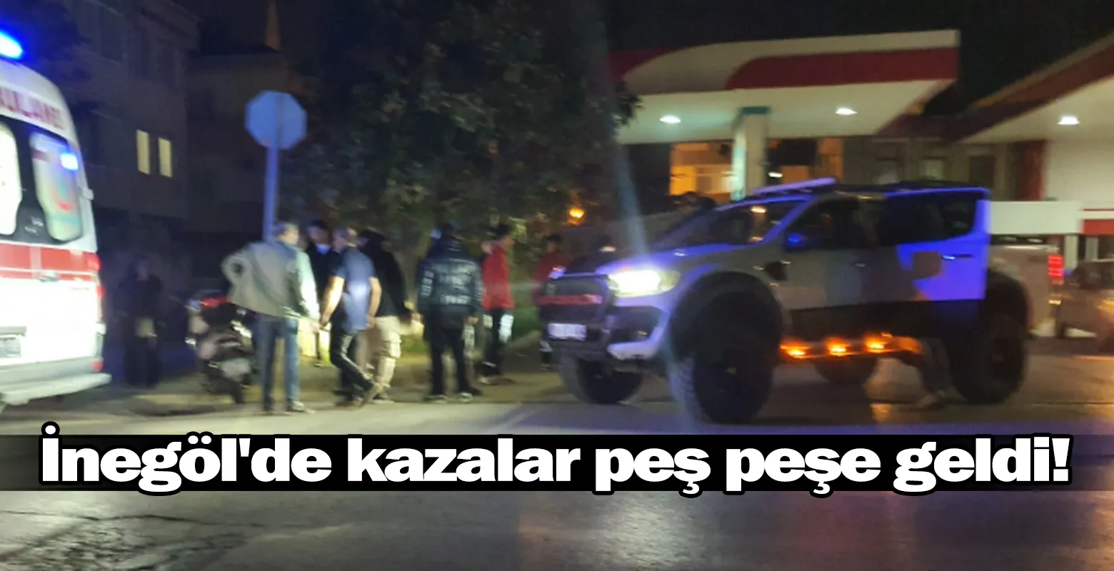 İnegöl'de kazalar peş peşe geldi!