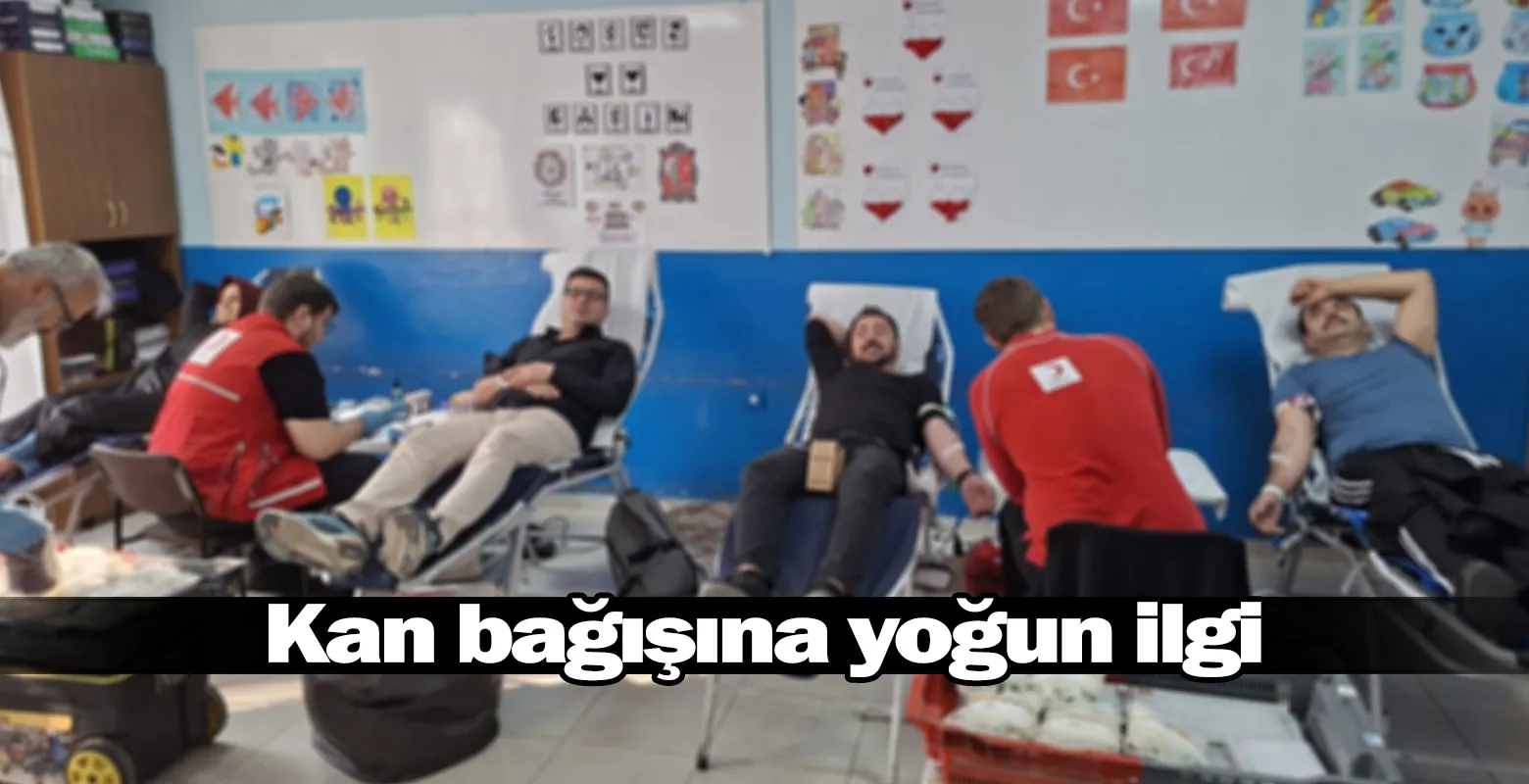 Kan bağışına yoğun ilgi