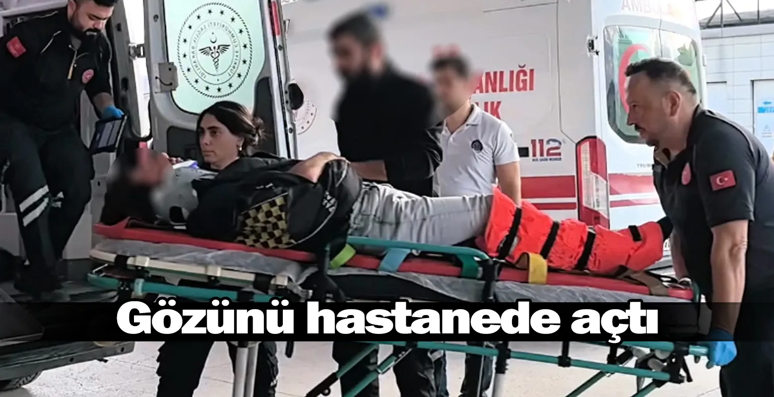 Gözünü hastanede açtı