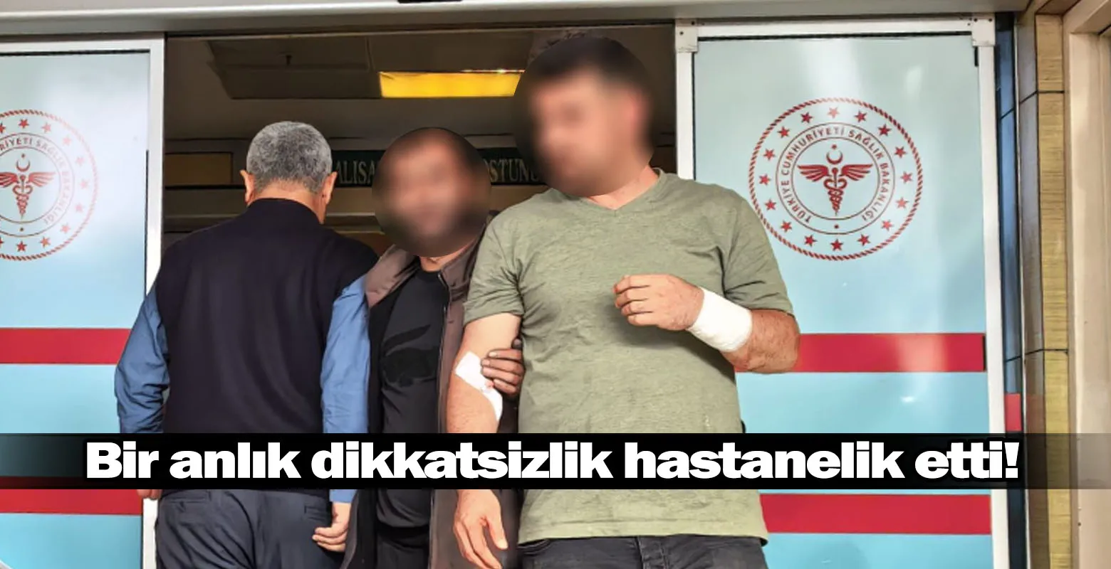Bir anlık dikkatsizlik hastanelik etti!