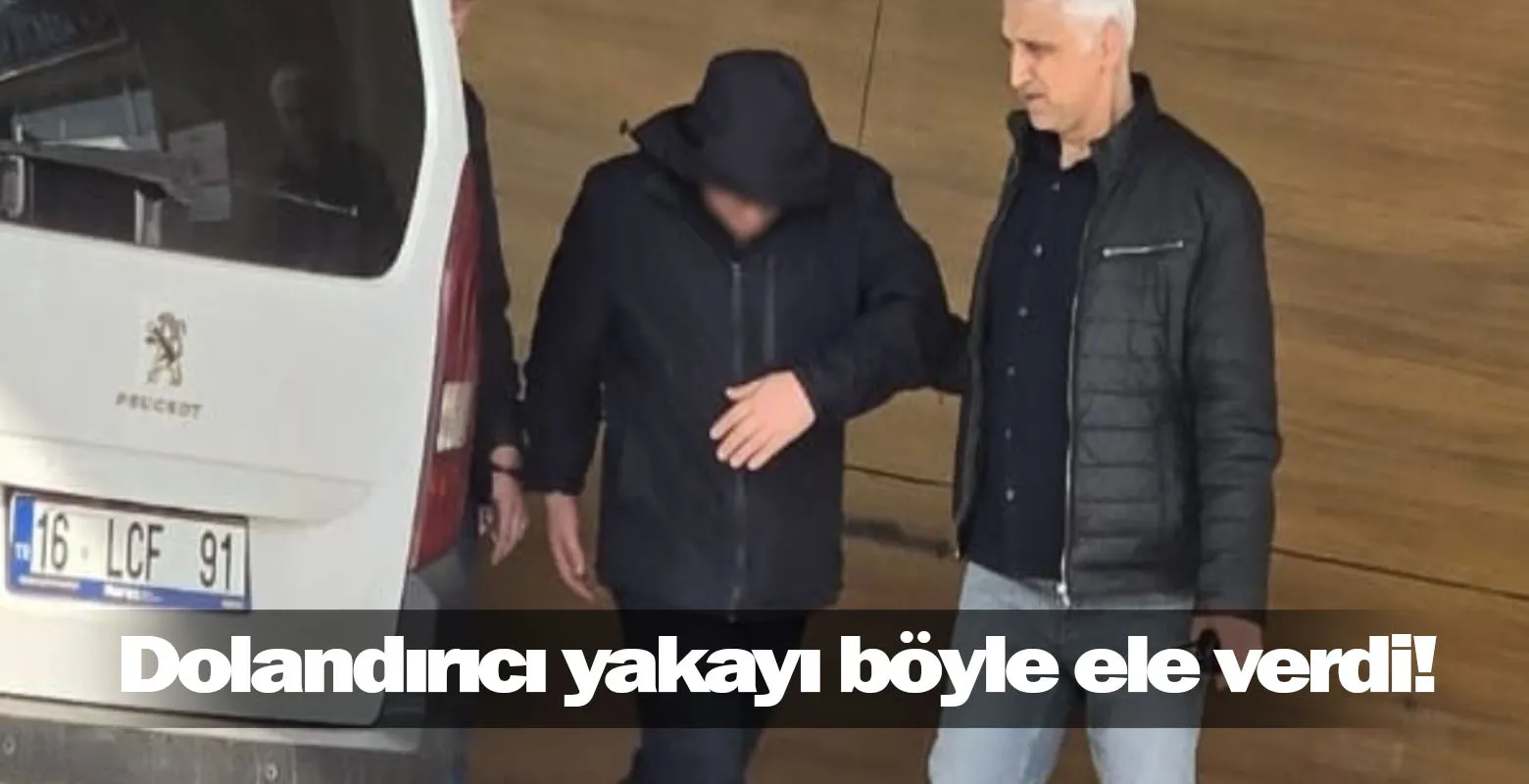Dolandırıcı yakayı böyle ele verdi!