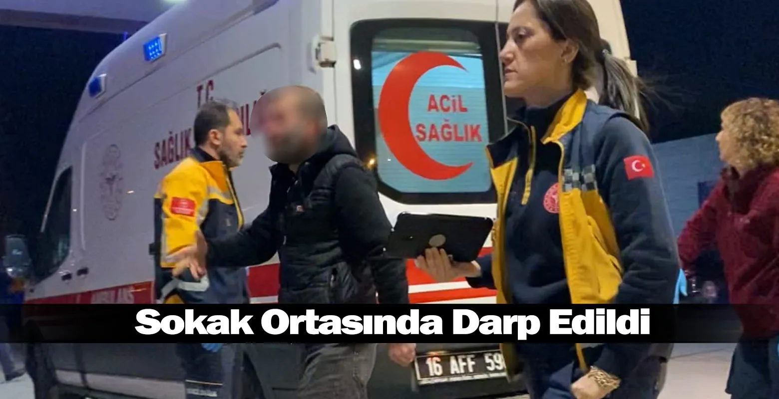 Sokak Ortasında Darp Edildi