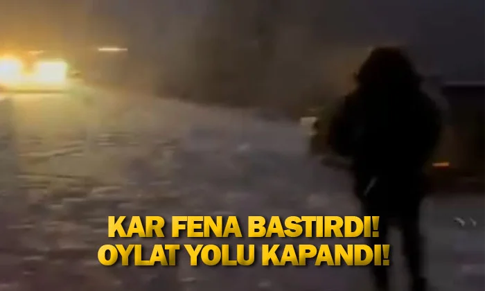 Kar fena bastırdı! Oylat yolu kapandı!
