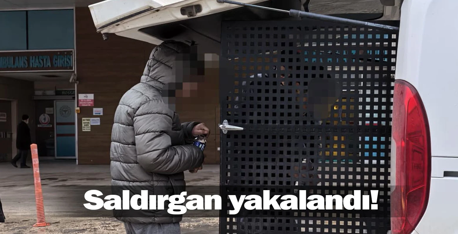 Saldırgan yakalandı!