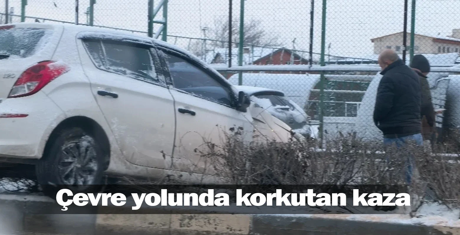 Çevre yolunda korkutan kaza