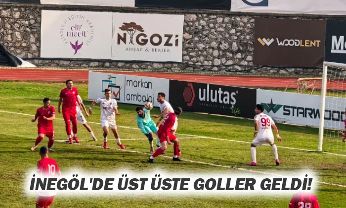 İnegöl'de üst üste goller geldi!