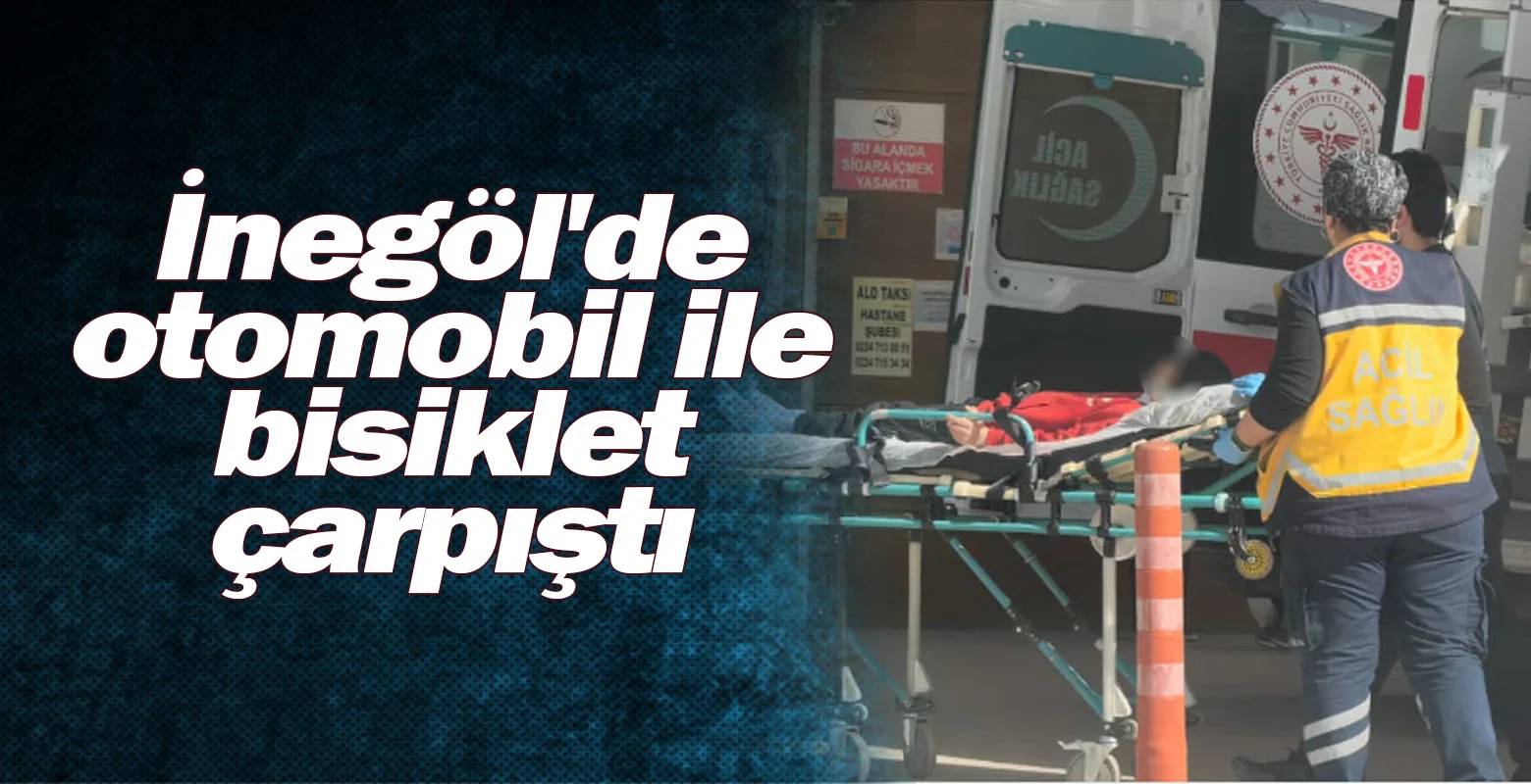 İnegöl'de otomobil ile  bisiklet çarpıştı