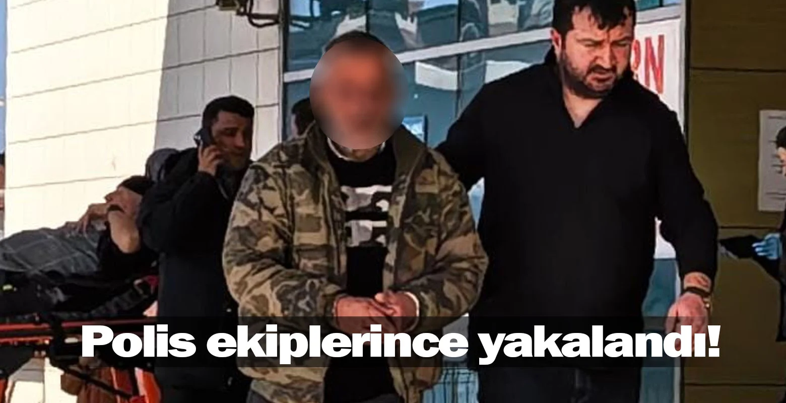 Polis ekiplerince yakalandı!