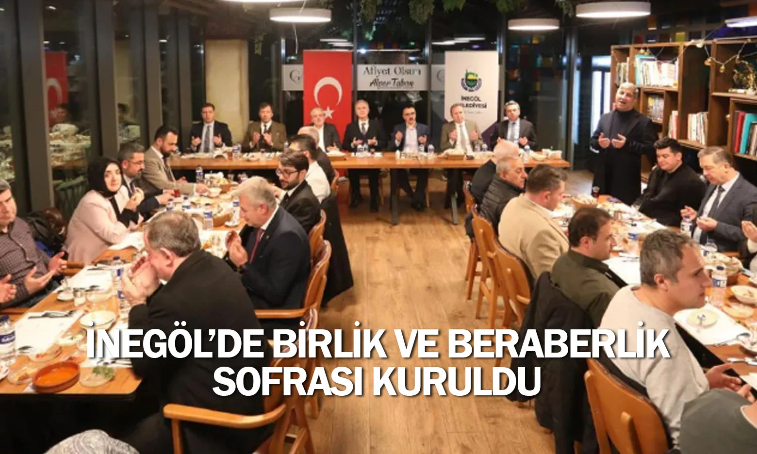 İnegöl’de Birlik Ve Beraberlik Sofrası Kuruldu
